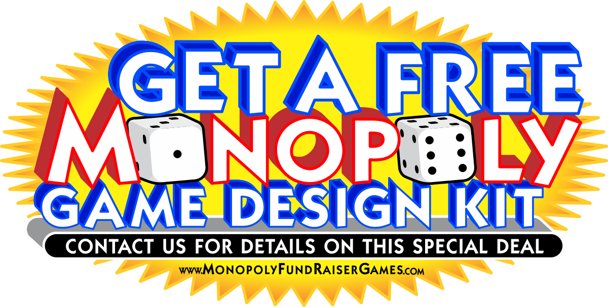 Message Us for a FREE MONOPOLY Fundraiser Game Design Kit